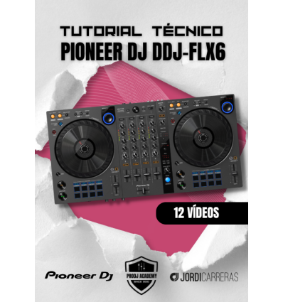 TUTORIAL TÉCNICO PIONEER DJ DDJ-FLX6